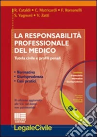 La responsabilità professionale del medico. Con CD-ROM libro