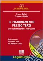 Il pignoramento presso terzi libro