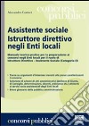 Assistente sociale, istruttore direttivo negli enti locali libro di Cantori Alessandra