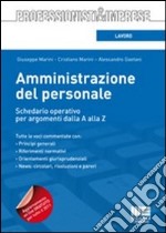 Amministrazione del personale. Schedario operativo per argomenti dalla A alla Z