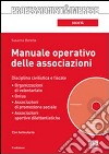 Manuale operativo delle associazioni. Con CD-ROM libro