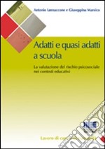 Adatti e quasi adatti a scuola libro