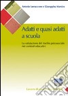 Adatti e quasi adatti a scuola libro di Iannaccone Antonio Marsico Giuseppina