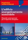 L'edificio energeticamente sostenibile libro