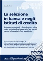 La selezione in banca e negli istituti di credito