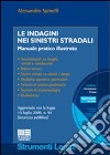 Le indagini nei sinistri stradali libro