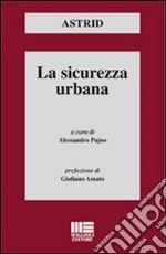 La sicurezza urbana libro