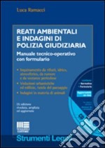 Reati ambientali e indagini di polizia giudiziaria libro