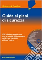 Guida ai piani di sicurezza. Con CD-ROM