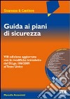 Guida ai piani di sicurezza. Con CD-ROM libro