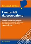 I materiali da costruzione libro