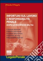 Infortuni sul lavoro e responsabilità penale libro