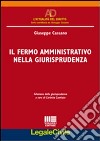 Il fermo amministrativo nella giurisprudenza libro