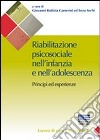 Riabilitazione psicosociale nell'infanzia e nell'adolescenza libro