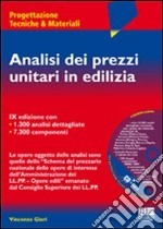 Analisi dei prezzi unitari in edilizia. Con CD-ROM