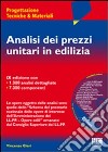 Analisi dei prezzi unitari in edilizia. Con CD-ROM libro