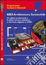 AS3 Architettura Sostenibile. Con DVD-ROM libro