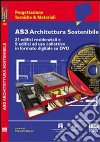 AS3 Architettura Sostenibile. Con DVD-ROM libro di Balzani M. (cur.)