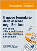 Il nuovo formulario delle assenze negli enti locali. Con CD-ROM libro