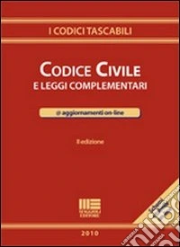 Codice civile e leggi complementari libro
