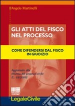 Gli atti del fisco nel processo libro