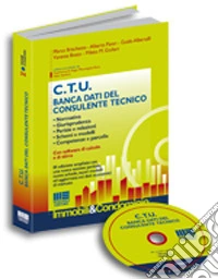 CTU. Banca dati del consulente tecnico. Con CD-ROM libro