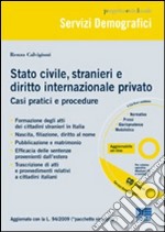 Stato civile, stranieri e diritto internazionale privato. Con CD-ROM libro