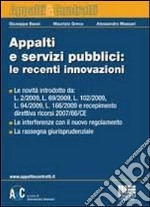 Appalti e servizi pubblici: le recenti innovazioni libro