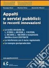 Appalti e servizi pubblici: le recenti innovazioni libro