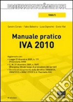 Manuale pratico IVA 2010 libro