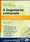 Il segretario comunale. Per l'ammissione di 260 borsisti al quinto corso-concorso per l'iscrizione di 200 segretari comunali libro