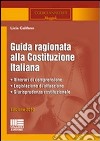 Guida ragionata alla Costituzione italiana libro