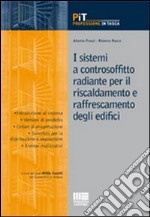 I sistemi a controsoffitto radiante per il riscaldamento e raffrescamento degli edifici