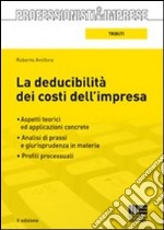 La deducibilità dei costi d'impresa libro