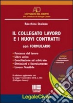 Il collegato lavoro e i nuovi contratti. Con formulario. Con CD-ROM libro