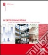 I centri commerciali. Progetti architettonici, investimenti e modelli gestionali libro