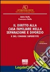 Il diritto alla casa familiare nella separazione e divorzio libro