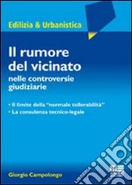 Il rumore del vicinato nelle controversie giudiziarie