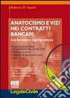 Anatocismo e vizi nei contratti bancari. Aggiornato alla riforma del processo civile libro