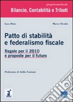 Patto di stabilità e federalismo fiscale. Regole per il 2010 e proposte per il futuro libro