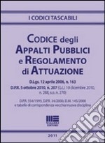 Codice degli appalti pubblici e regolamento di attuazione