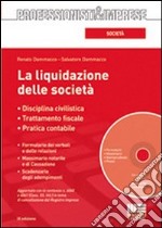 La liquidazione delle società. Con CD-ROM libro