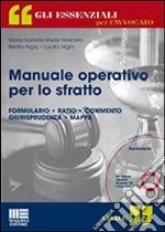 Manuale operativo per lo sfratto. Con CD-ROM libro