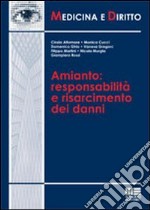 Amianto. Responsabilità e risarcimento dei danni libro