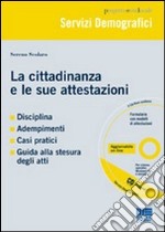 La cittadinanza e le sue attestazioni. Con CD-ROM libro