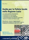 Guida per la polizia locale nella Regione Lazio libro