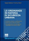 Le ordinanze in materia di sicurezza urbana libro