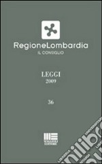 Regione Lombardia. Leggi 2009 libro