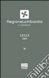 Regione Lombardia. Leggi 2009 libro