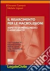 Il risarcimento per le macrolesioni. Aspetti giuridici, medici e assicurativi libro